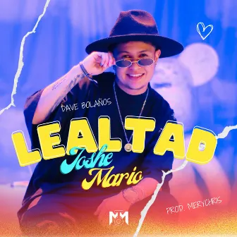 Lealtad by Joshe Mario