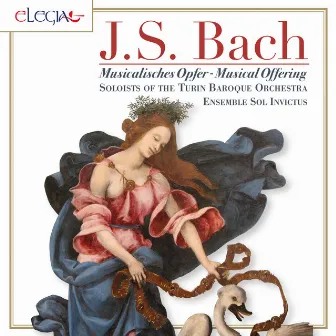 Johann Sebastian Bach: Musicalisches Opfer - Musical Offering BWV 1079 by Sol Invictus