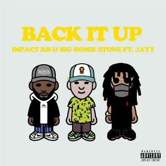 Back It Up (feat. Jayy) by Big Homie Stone