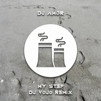 My Step (DJ VoJo Remix) by DJ Amor