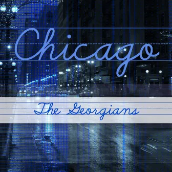 Chicago by The Georgians