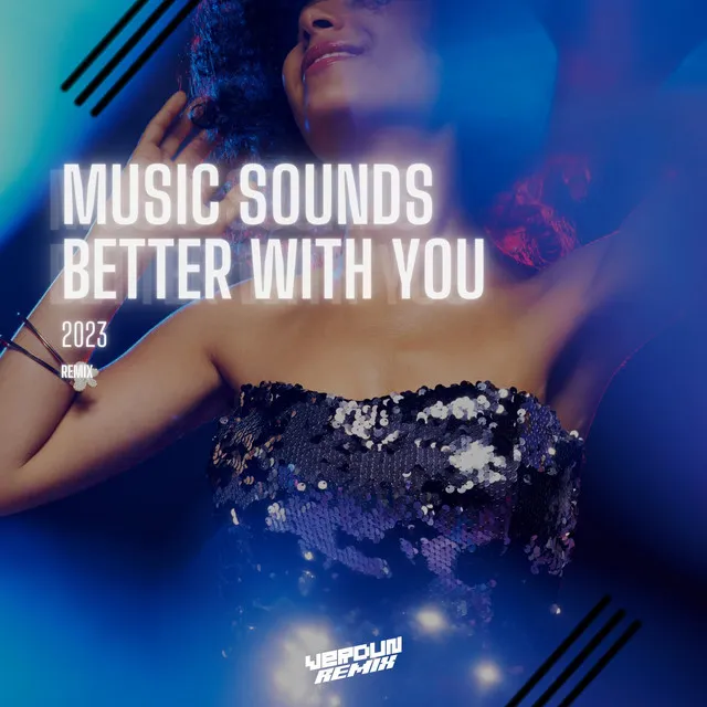 Music Sounds Better With You 2023 - Remix