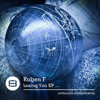 Losing You EP by Ruben F