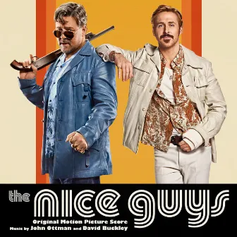 The Nice Guys (Original Motion Picture Score) by John Ottman