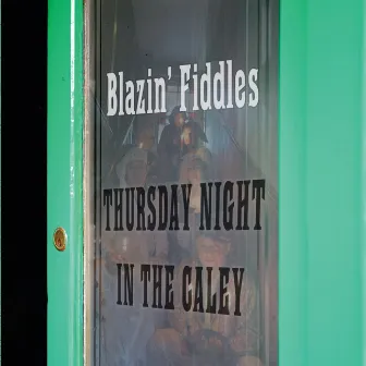 Thursday Night in the Caley by Blazin' Fiddles