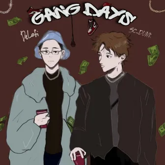 Gang Days by DeLofi