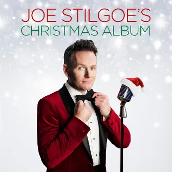 Joe Stilgoe's Christmas Album by Joe Stilgoe