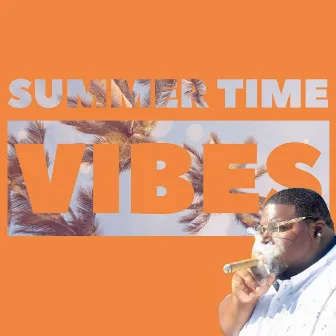 Summer Time Vibez by 