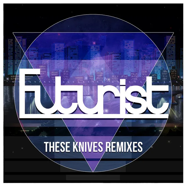 These Knives (Gabe Flaherty Remix)