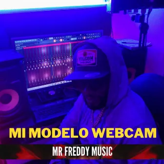 Mi Modelo Webcam by Mr freddy music