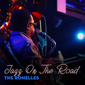 Jazz on the Road by The Ronelles