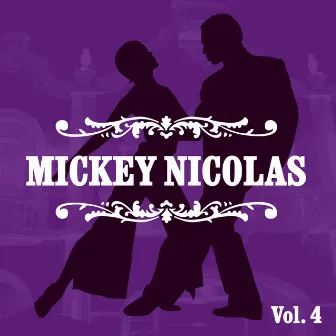 Mickey Nicolas, vol. 4 by Mickey Nicolas