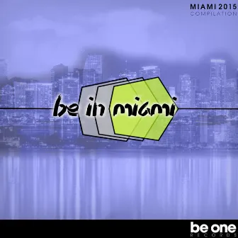 Be in Miami by Eram