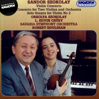 Szokolay: Violin Concerto / Concerto for 2 Violins / Violin Sonata No. 2 by Robert Houlihan