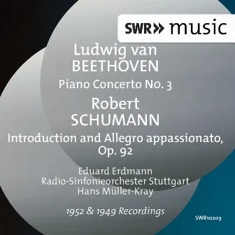 Schumann: Introduction & Allegro appassionato, Op. 92 - Beethoven: Piano Concerto No. 3 in C Minor, Op. 37 by Eduard Erdmann