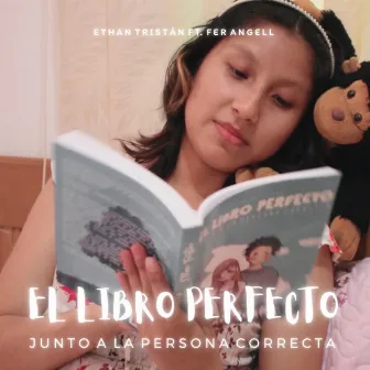 El libro perfecto junto a la persona correcta by Ethan Tristán