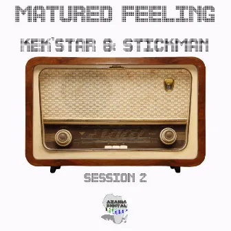 MATURED FEELING 2 by Kek'star