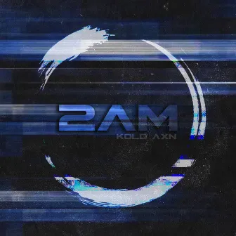 2am by Kold Axn