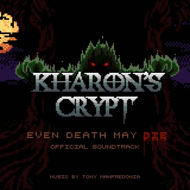 Kharon's Crypt: Even Death May Die - Official Soundtrack