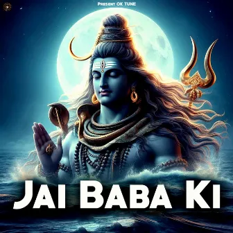 Jai Baba Ki by Krishan Madha