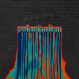 POLARIZUJEM by Zandome