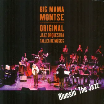 Bluesin´ the Jazz by Original Jazz Orquestra Taller De Músics