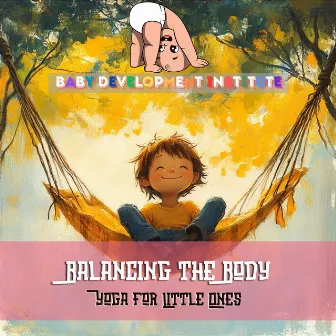 Balancing the Body: Yoga for Little Ones by Sonotherapy