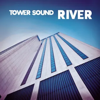 Tower Sound by River