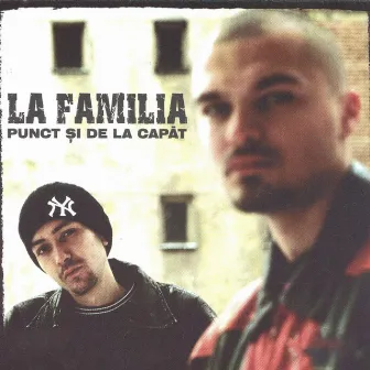 Punct si de la capat by La Familia