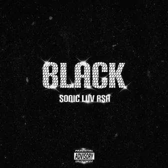 BLACK by SONIC LUV RSA