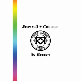 In Effect by Jimmy J & Cru-l-t