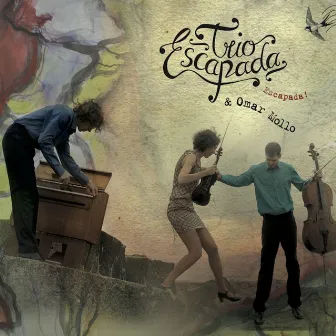 Escapada! by Trio Escapada