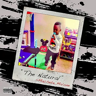 The Natural by Machete Malone