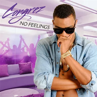 No Feelings by Congrez