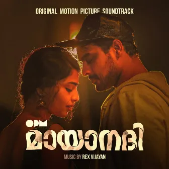 Mayaanadhi (Original Motion Picture Soundtrack) by Rex Vijayan