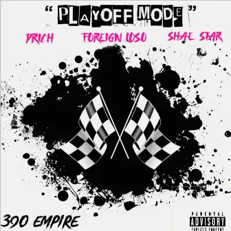 Playoff Mode by Drich