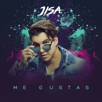 Me Gustas by Jisa