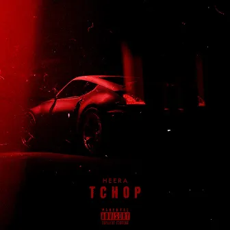 Tchop by Heera