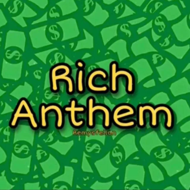 Rich Anthem