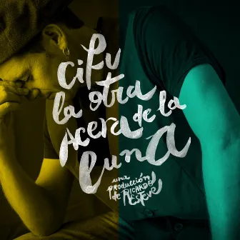 La Otra Acera de la Luna by Cifu