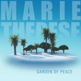 Garden of Peace EP by Marie Therese