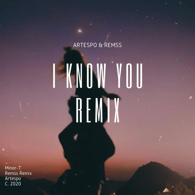 I Know You - Remss Remix