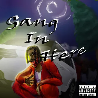 Gang In Here by YS