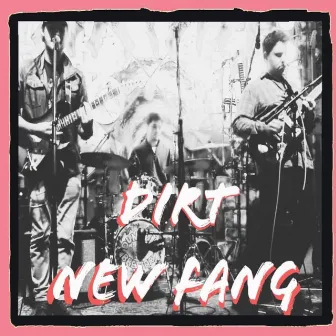 Dirt by New Fang