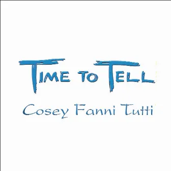 Time To Tell by Cosey Fanni Tutti