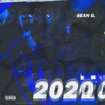 2020 (Extended Version) by Sean G.