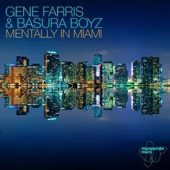 Mentally In Miami by Basura Boyz