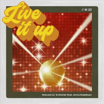 Live It Up by Mofak