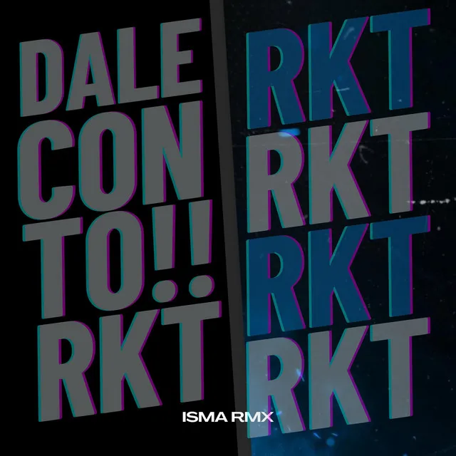 DALE CON TO RKT