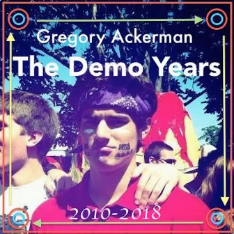 The Demo Years by Gregory Ackerman